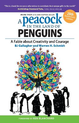 Peacock in the Land of Penguins: A Fable about Creativity and Courage book