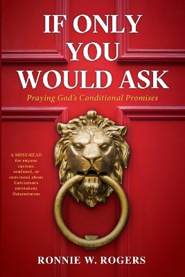 If Only You Would Ask: Praying God's Conditional Promises book