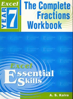 The Excel: the Complete Fraction Workbook: Year 7 book