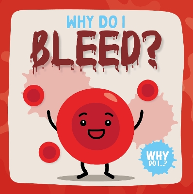 Why Do I Bleed? book