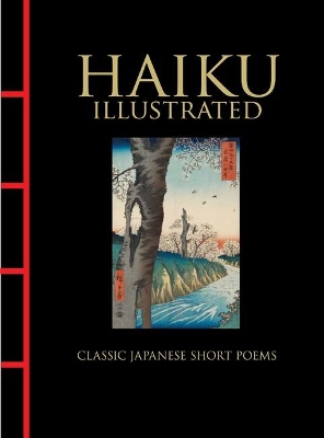 Haiku Illustrated: Classic Japanese Short Poems by Hart Larrabee