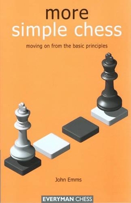 More Simple Chess: Moving on F book