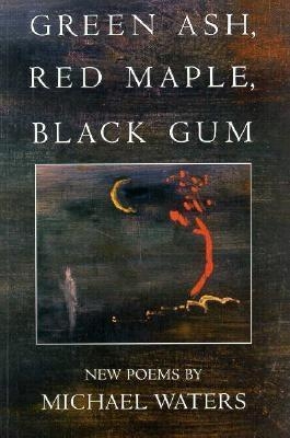 Green Ash, Red Maple, Black Gum book