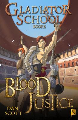 Gladiator School 6: Blood Justice book