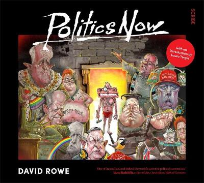 Politics Now: The Best of David Rowe book