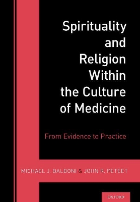 Spirituality and Religion Within the Culture of Medicine book