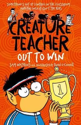 Creature Teacher: Out to Win by Sam Watkins