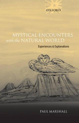 Mystical Encounters with the Natural World: Experiences and Explanations book