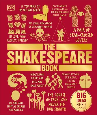 The The Shakespeare Book: Big Ideas Simply Explained by DK
