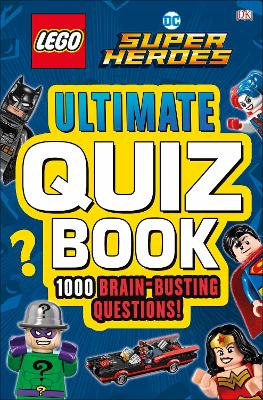 LEGO DC Comics Super Heroes Ultimate Quiz Book book