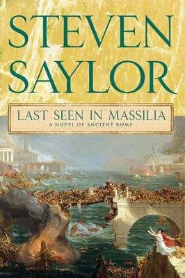 Last Seen in Massilia by Steven Saylor