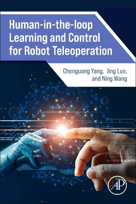 Human-in-the-loop Learning and Control for Robot Teleoperation book