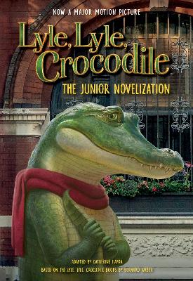 Lyle, Lyle, Crocodile: The Junior Novelization by Bernard Waber