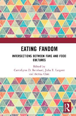 Eating Fandom: Intersections Between Fans and Food Cultures book