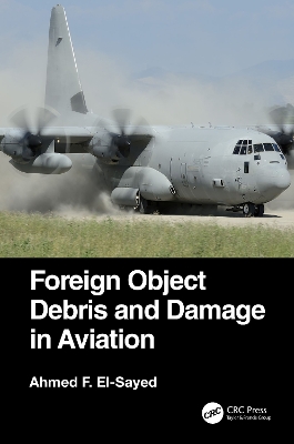 Foreign Object Debris and Damage in Aviation book