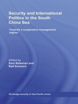 Security and International Politics in the South China Sea by Sam Bateman