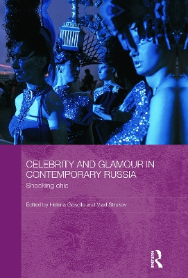 Celebrity and Glamour in Contemporary Russia book