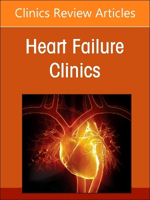 Amiloid Cardiomyopathies: Clinical, Diagnostic and Therapeutic Aspects, An Issue of Heart Failure Clinics: Volume 20-3 book