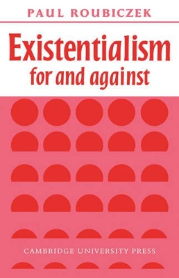 Existentialism For and Against book