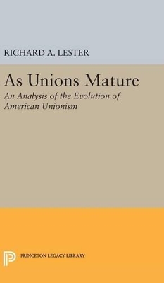 As Unions Mature by Richard Allen Lester