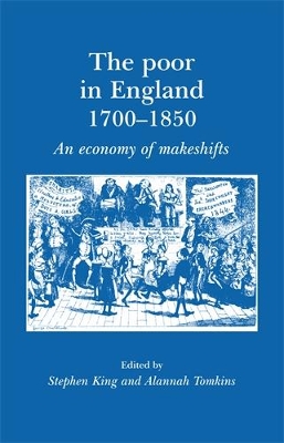 The Poor in England 1700-1850 by Alannah Tomkins