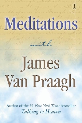 Meditations with James Van Praagh book