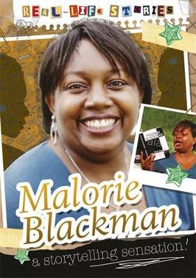 Real-life Stories: Malorie Blackman by Sarah Eason