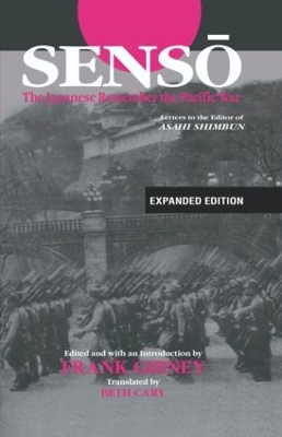 Senso: The Japanese Remember the Pacific War by Frank Gibney