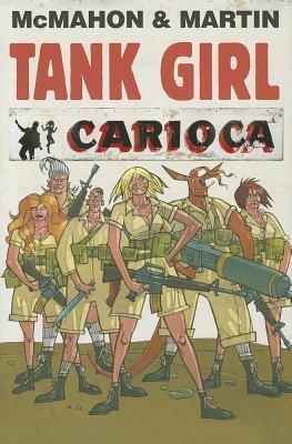 Tank Girl - Carioca by Alan Martin