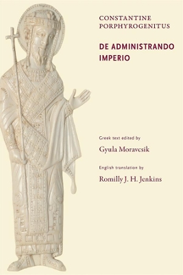 Constantine Porphyrogenitus, De Administrando Imperio book