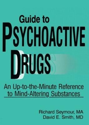 Guide to Psychoactive Drugs by Richard B Seymour