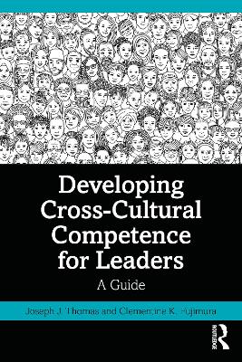 Developing Cross-Cultural Competence for Leaders: A Guide book