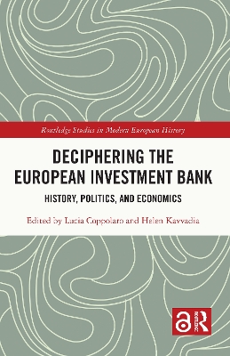 Deciphering the European Investment Bank: History, Politics, and Economics book