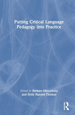 Putting Critical Language Pedagogy into Practice book