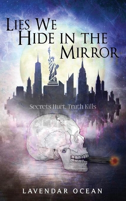 Lies We Hide in the Mirror book