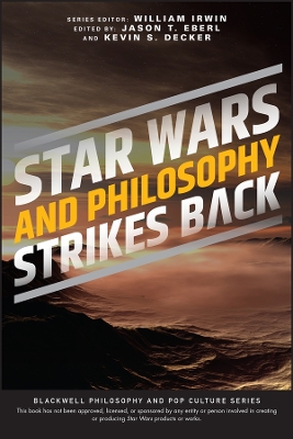 Star Wars and Philosophy Strikes Back: This Is the Way by Kevin S. Decker