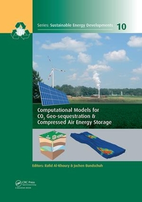 Computational Models for CO2 Geo-sequestration & Compressed Air Energy Storage by Rafid Al-Khoury