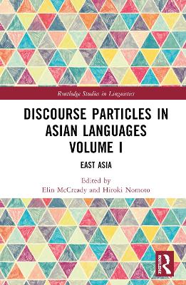 Discourse Particles in Asian Languages Volume I: East Asia book