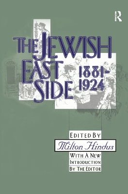 The The Jewish East Side: 1881-1924 by Milton Hindus