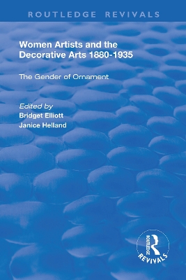 Women Artists and the Decorative Arts 1880-1935: The Gender of Ornament book