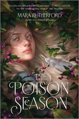 The Poison Season by Mara Rutherford