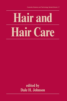 Hair and Hair Care by Dale H. Johnson