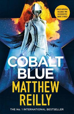 Cobalt Blue: A heart-pounding action thriller – Includes bonus material! by Matthew Reilly