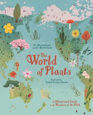 The World of Plants: An Illustrated Guide to the Wonders of the Wild book