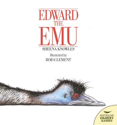 Edward the Emu (Big Book) by Sheena Knowles