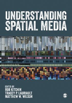 Understanding Spatial Media by Rob Kitchin