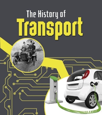 The The History of Transport by Chris Oxlade