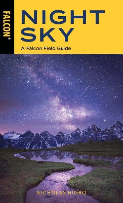 Night Sky: A Falcon Field Guide by Nicholas Nigro