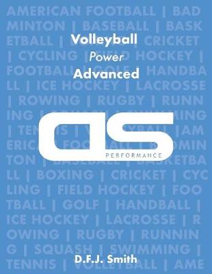 DS Performance - Strength & Conditioning Training Program for Volleyball, Power, Advanced book