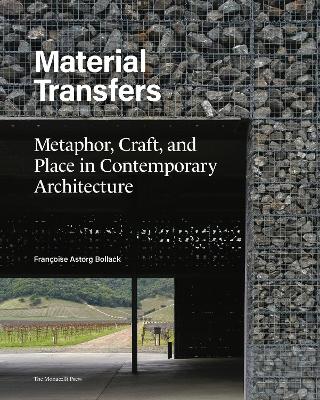 Material Transfers: Metaphor, Craft, and Place in Contemporary Architecture book